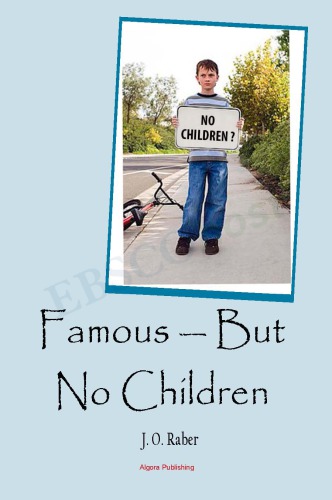 Famous, But No Children